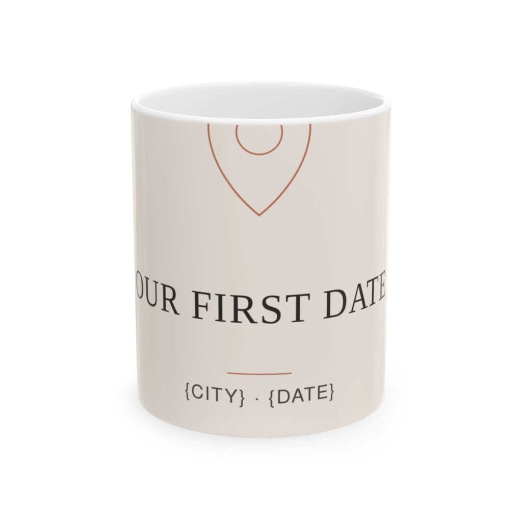 "Our First Date" Personalized Location Map Mug