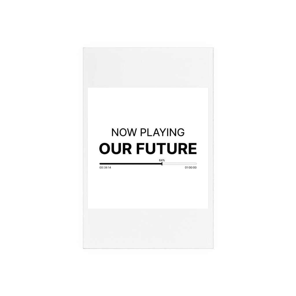 Now Playing Our Future Plaque